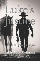 Luke's Justice: The Darkness Saga B0BTS1XNF8 Book Cover