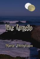 Live Torpedo 1521712093 Book Cover