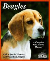 Beagles: Everything About Purchase, Care, Nutrition, Breeding, Behavior, and Training (Complete Pet Owner's Mamual) 0812090179 Book Cover