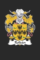 Roldan: Roldan Coat of Arms and Family Crest Notebook Journal (6 x 9 - 100 pages) 1695414942 Book Cover