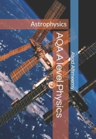 AQA a Level Physics : Astrophysics 1706353324 Book Cover