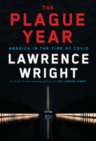 The Plague Year: America in the Time of Covid 0593459431 Book Cover