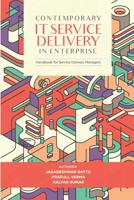 Contemporary IT Service Delivery in Enterprise: Handbook for Service Delivery Manager 057846618X Book Cover