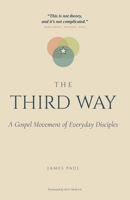 The Third Way: A Gospel Movement of Everyday Disciples B0HD2H45BM Book Cover
