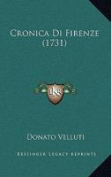Cronica Di Firenze (1731) 1165908417 Book Cover