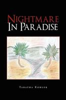 Nightmare in Paradise 145008592X Book Cover