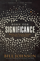 Born for Significance: Master the Purpose, Process, and Peril of Promotion 1629998389 Book Cover