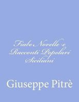 Fiabe Novelle e Racconti Popolari Siciliani 1477633308 Book Cover