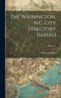 The Washington, N.C. City Directory [serial]; Volume 1 1021926361 Book Cover