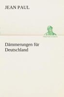 Dämmerungen Für Deutschland 384953054X Book Cover