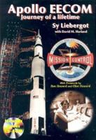 Apollo EECOM: Journey of a Lifetime: Apogee Books Space Series 31 (Apogee Books Space Series) 1896522963 Book Cover