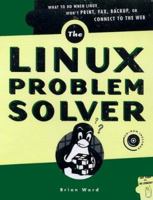 The Linux Problem Solver (with CD-ROM) 1886411352 Book Cover