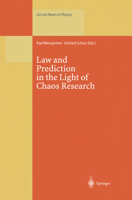 Law and Prediction in the Light of Chaos Research (Lecture Notes in Physics) 3662141000 Book Cover