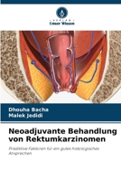 Neoadjuvante Behandlung von Rektumkarzinomen (German Edition) 6208499135 Book Cover