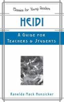 Heidi: A Guide for Teachers and Students (Classics for Young Readers) 087552740X Book Cover