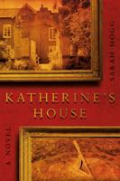 Katherine's House 1912881497 Book Cover