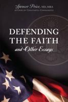 Defending the Faith and Other Essays 1432786261 Book Cover