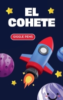 El Cohete (My Unique World) (Spanish Edition) B0DYHBGHS4 Book Cover