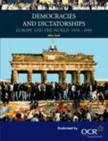 Democracies and Dictatorships: Euorpe and the World 1919-1989 (Cambridge Perspectives in History) 0521777976 Book Cover