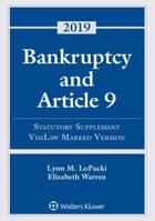 Bankruptcy and Article 9: 2019 Statutory Supplement, Visilaw Marked Version 1543809421 Book Cover