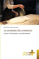 La Levadura del Evangelio (Spanish Edition) 6209796575 Book Cover