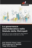 La governance interfederativa nello Statuto della Metropoli (Italian Edition) 6207749162 Book Cover