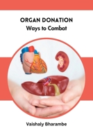 Organ Donation Ways to Combat 4149609659 Book Cover