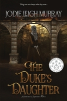 The Duke's Daughter 1968598049 Book Cover