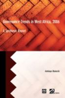 Governance Trends in West Africa 2006: A Synthesis Report 2869782128 Book Cover