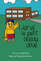 Hervé le petit oiseau doué B0BCWPKLNM Book Cover