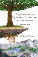 Experience the Symbolic Literature of the Quran 1535247487 Book Cover