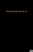 Miracle Woman & 1+ (German Edition) 375836308X Book Cover