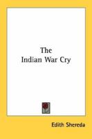 The Indian War Cry 1432567691 Book Cover