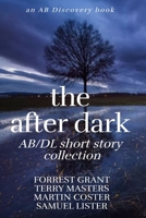 The After Dark AB/DL Short Story Collection: An Adult Baby Book B0CGVMZF8N Book Cover