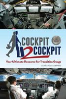 Cockpit to Cockpit: Your Ultimate Resource for Transition Gouge 0692970657 Book Cover