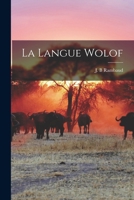 La Langue Wolof 1015863329 Book Cover