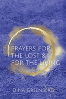 Prayers for the Lost & for the Living B0F4K6SYXT Book Cover