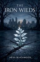 The Iron Wilds B0GSVPBYGT Book Cover