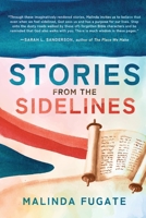 Stories from the Sidelines 1649605110 Book Cover