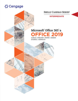 Shelly Cashman Series Microsoft Office 365 & Office 2019 Intermediate 0357359968 Book Cover
