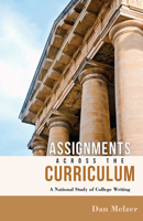 Assignments across the Curriculum: A National Study of College Writing 0874219396 Book Cover
