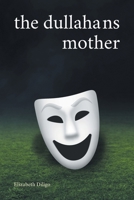 The Dullahans Mother B0CPR2BFCX Book Cover