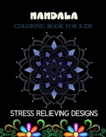 Mandala coloring book for kids stress relieving designs: 100 Easy Mandala coloring Book for Beginners B08G9L6YZF Book Cover