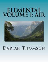 Elemental Volume I: Air 1543155510 Book Cover