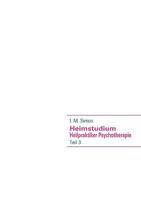 Heimstudium Heilpraktiker Psychotherapie: Teil 3 3837076571 Book Cover