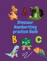 Dinosaur Handwriting Practice Book: Letter Tracing Workbook books for kids B08PXK54QM Book Cover