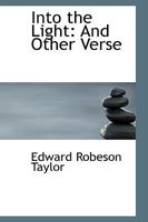 Into the Light: And Other Verse 1018906606 Book Cover