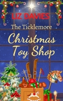 The Ticklemore Christmas Toy Shop 1739910338 Book Cover