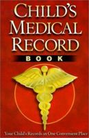 Child's Medical Record Book 0967022134 Book Cover