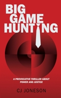 Big Game Hunting 1300482419 Book Cover